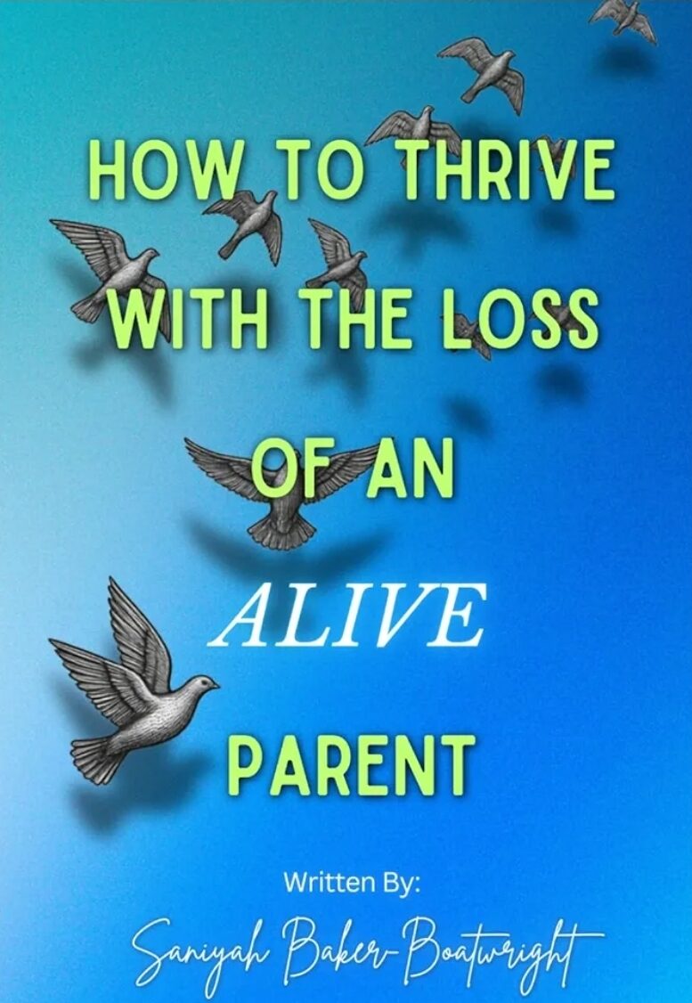 How to Thrive with the Loss of an ALIVE Parent